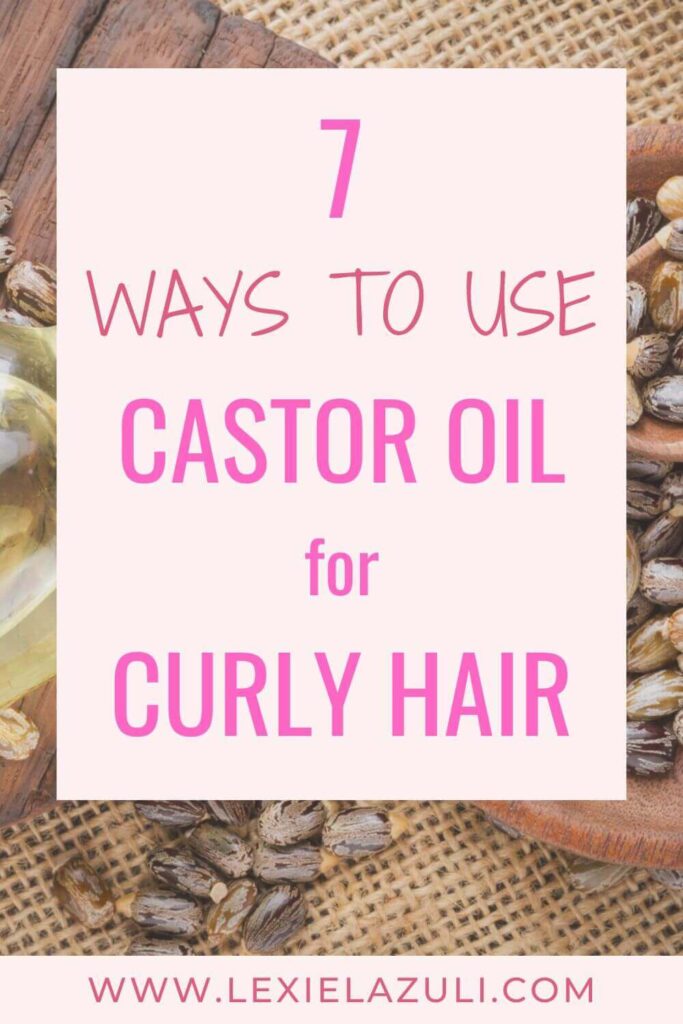 7 ways to use castor oil for curly hair pinterest pin