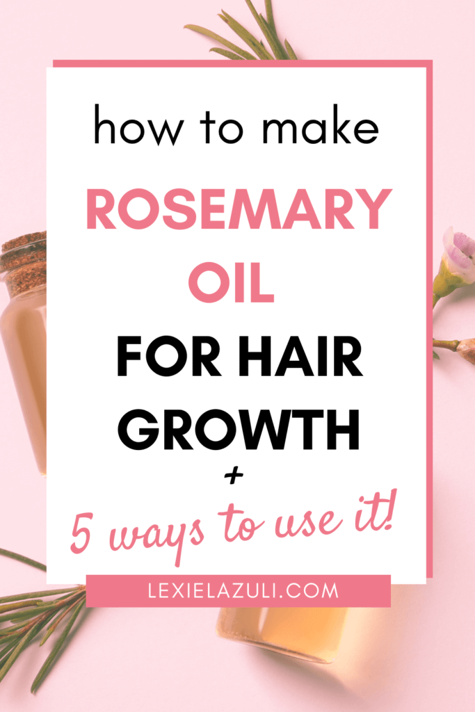 how to make rosemary oil for hair growth and 5 ways to use it, Pinterest Pin graphic