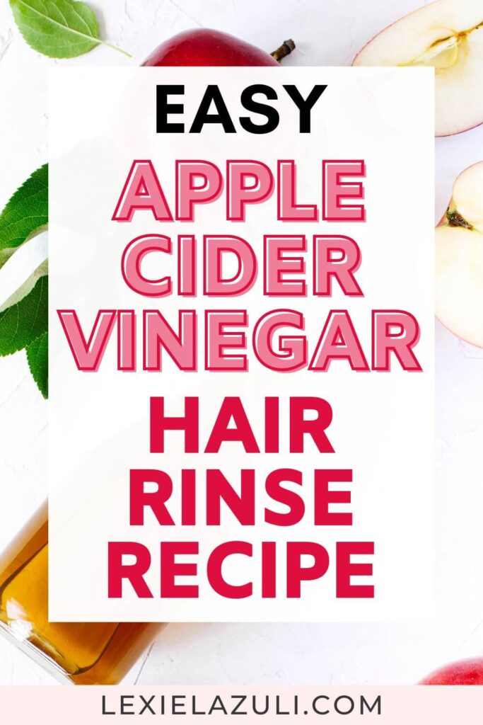 red apples and bottle of apple cider vinegar with text overlay: easy apple cider vinegar hair rinse recipe